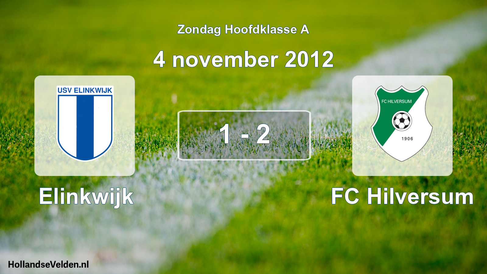 Total number of matches played: Elinkwijk - FC Hilversum 1 - 2 (4 November 2012)