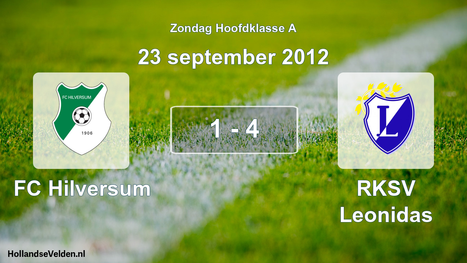 Total number of matches played: FC Hilversum - RKSV Leonidas 1 - 4 (23 September 2012)