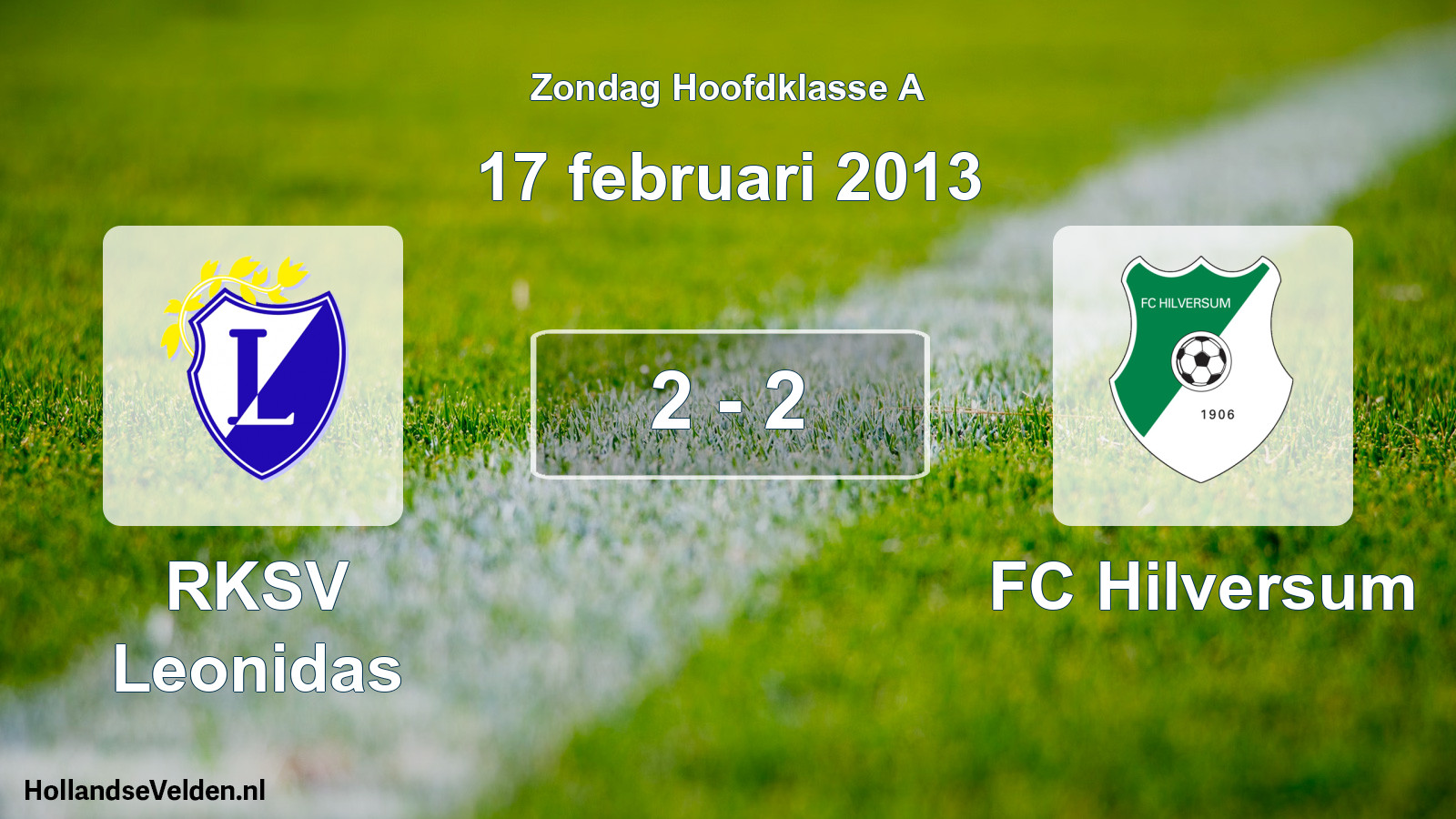 Total number of matches played: RKSV Leonidas - FC Hilversum 2 - 2 (17 February 2013)