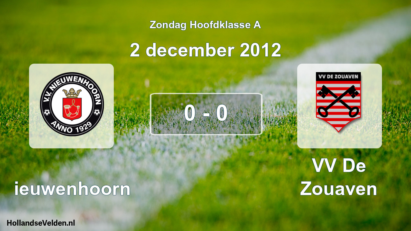 Total number of matches played: Nieuwenhoorn - VV De Zouaven 0 - 0 (2 December 2012)