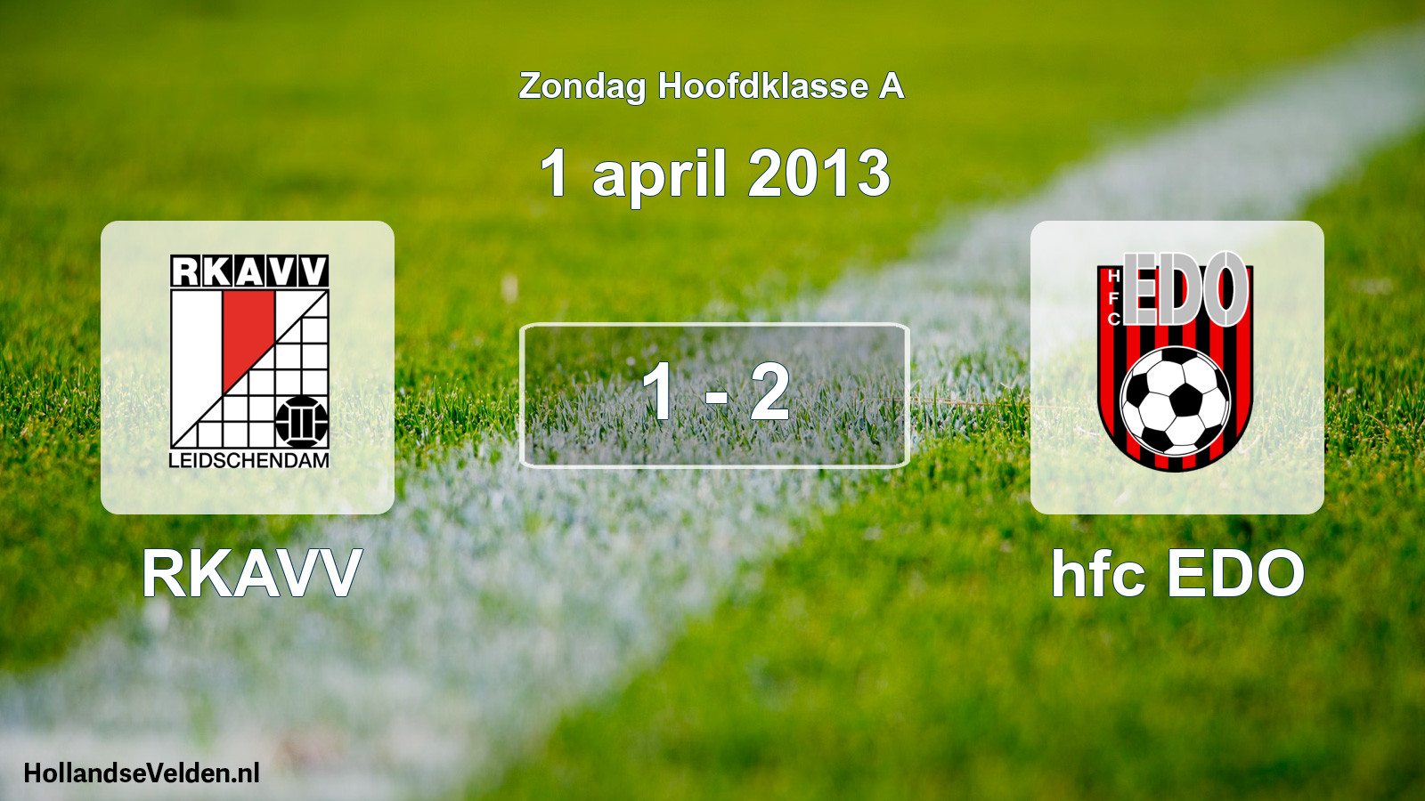 Total number of matches played: RKAVV - hfc EDO 1 - 2 (1 April 2013)