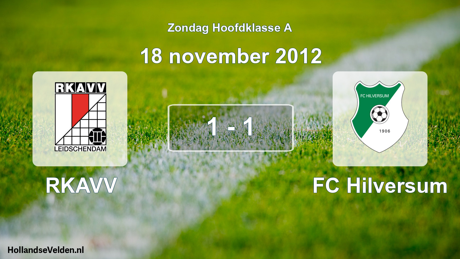 Total number of matches played: RKAVV - FC Hilversum 1 - 1 (18 November 2012)
