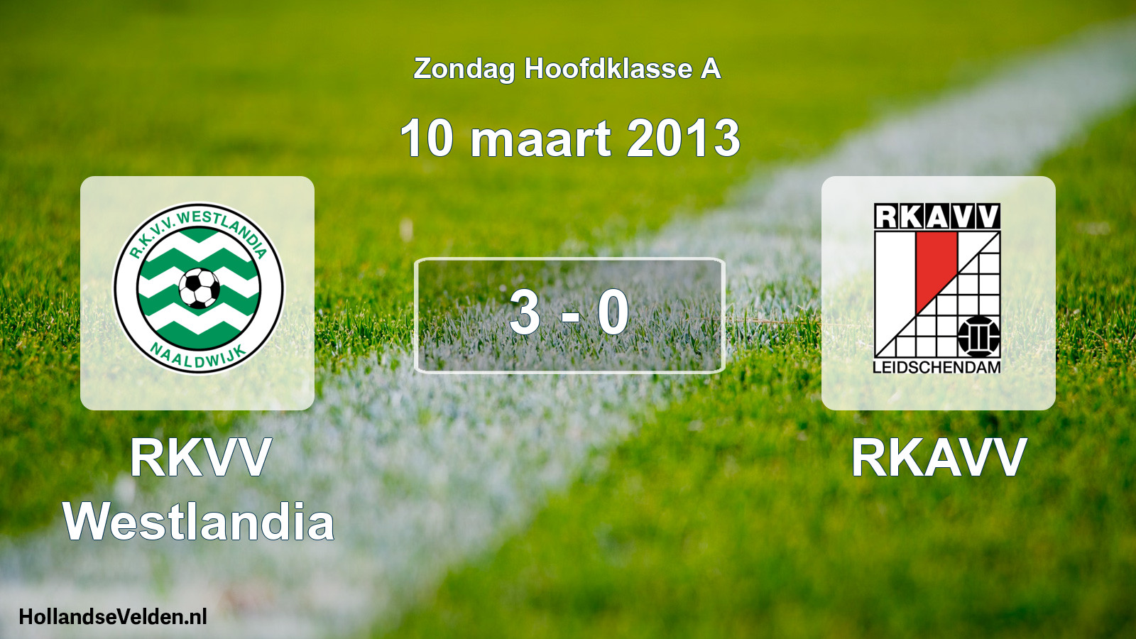 Total number of matches played: RKVV Westlandia - RKAVV 3 - 0 (10 March 2013)