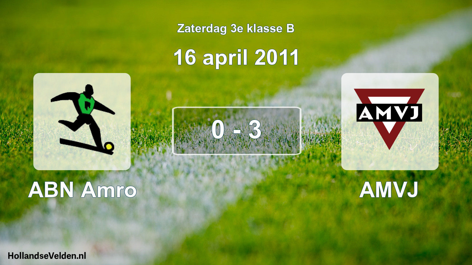Total number of matches played: ABN Amro - AMVJ 0 - 3 (16 April 2011)