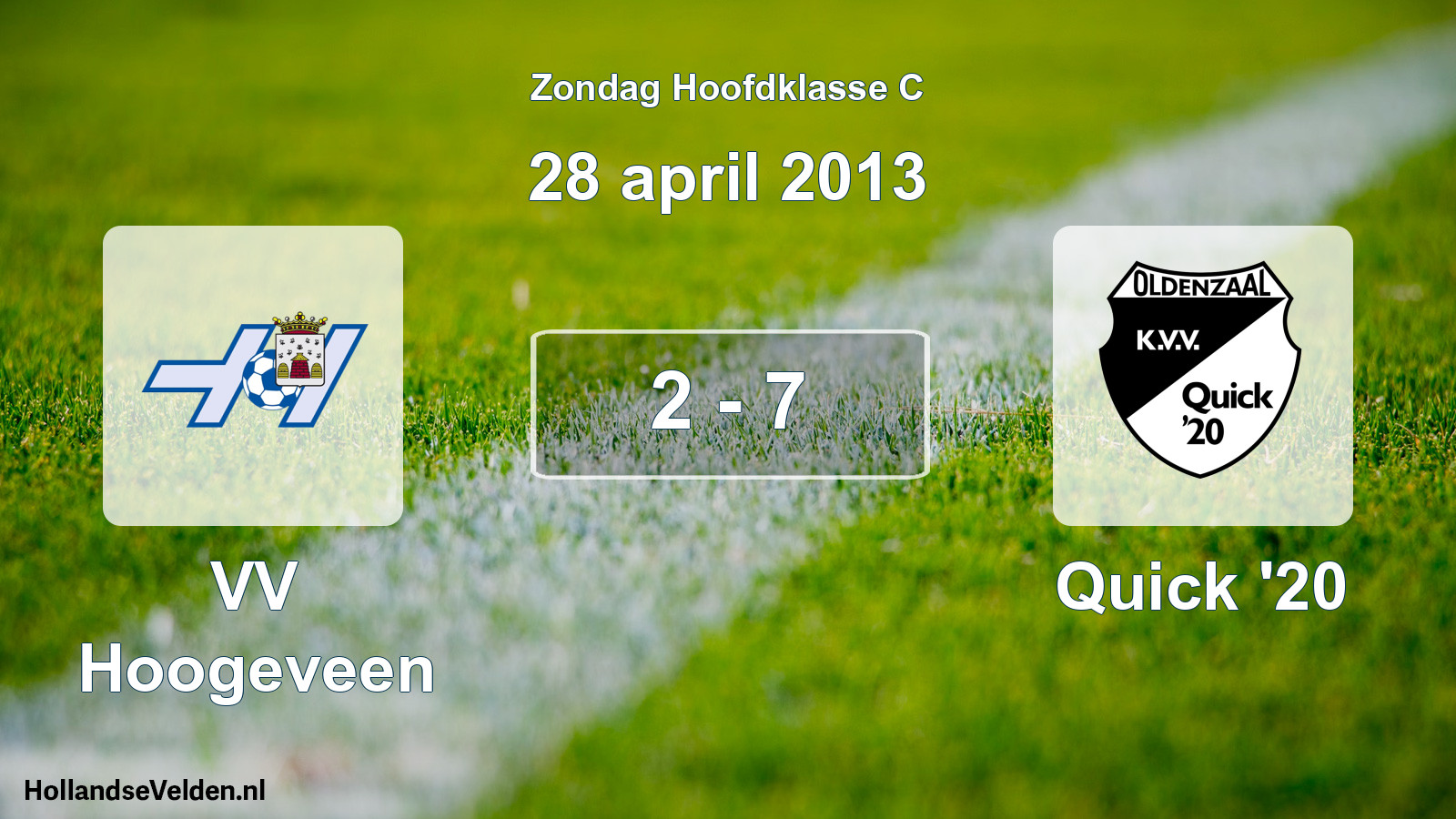 Total number of matches played: VV Hoogeveen - Quick '20 2 - 7 (28 April 2013)