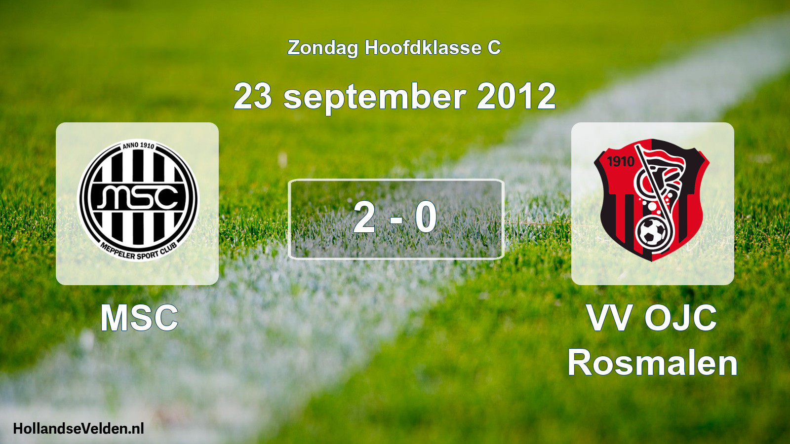 Total number of matches played: MSC - VV OJC Rosmalen 2 - 0 (23 September 2012)
