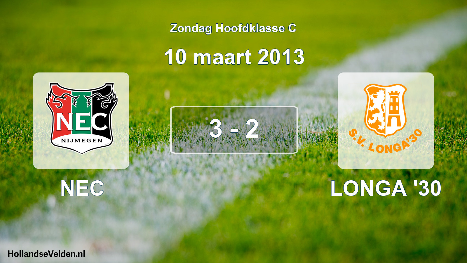 Total number of matches played: NEC - LONGA '30 3 - 2 (10 March 2013)