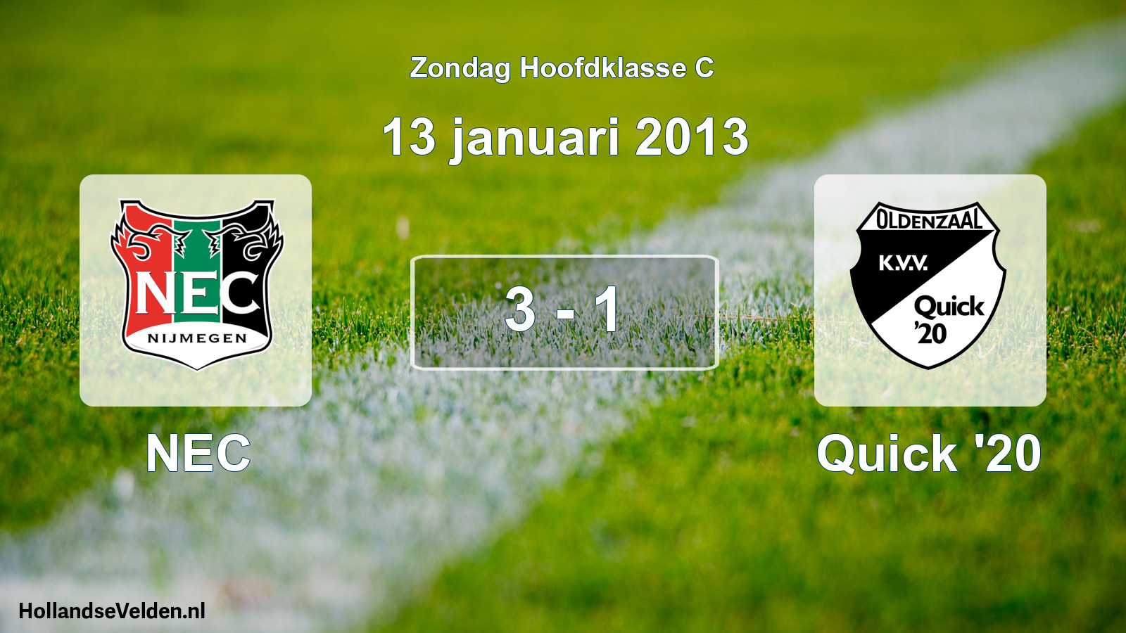 Total number of matches played: NEC - Quick '20 3 - 1 (13 January 2013)