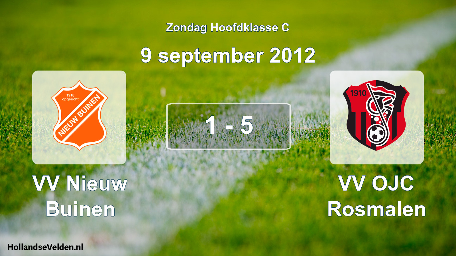 Total number of matches played: VV Nieuw Buinen - VV OJC Rosmalen 1 - 5 (9 September 2012)