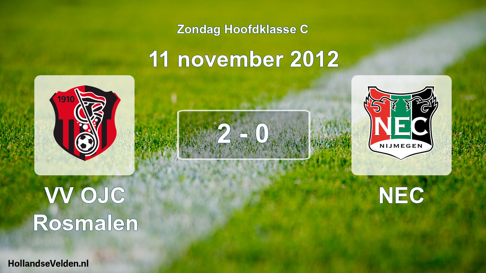 Total number of matches played: VV OJC Rosmalen - NEC 2 - 0 (11 November 2012)