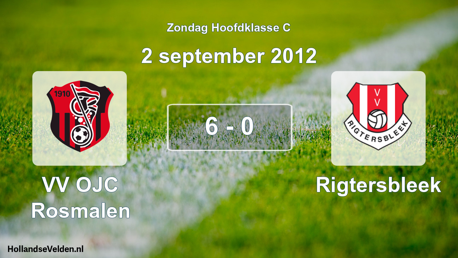 Total number of matches played: VV OJC Rosmalen - Rigtersbleek 6 - 0 (2 September 2012)