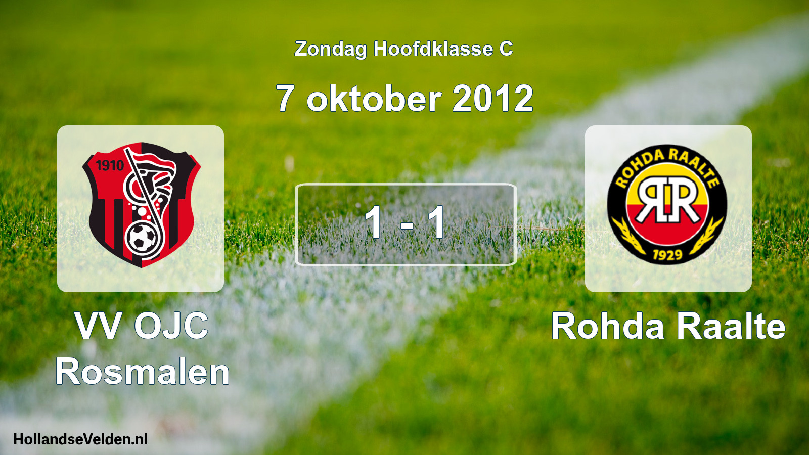 Total number of matches played: VV OJC Rosmalen - Rohda Raalte 1 - 1 (7 October 2012)