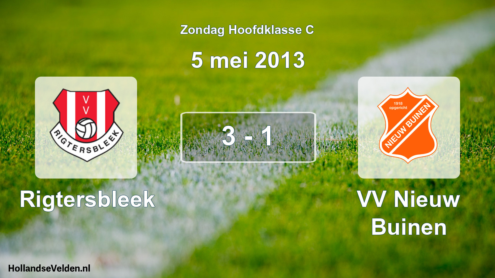Total number of matches played: Rigtersbleek - VV Nieuw Buinen 3 - 1 (5 May 2013)