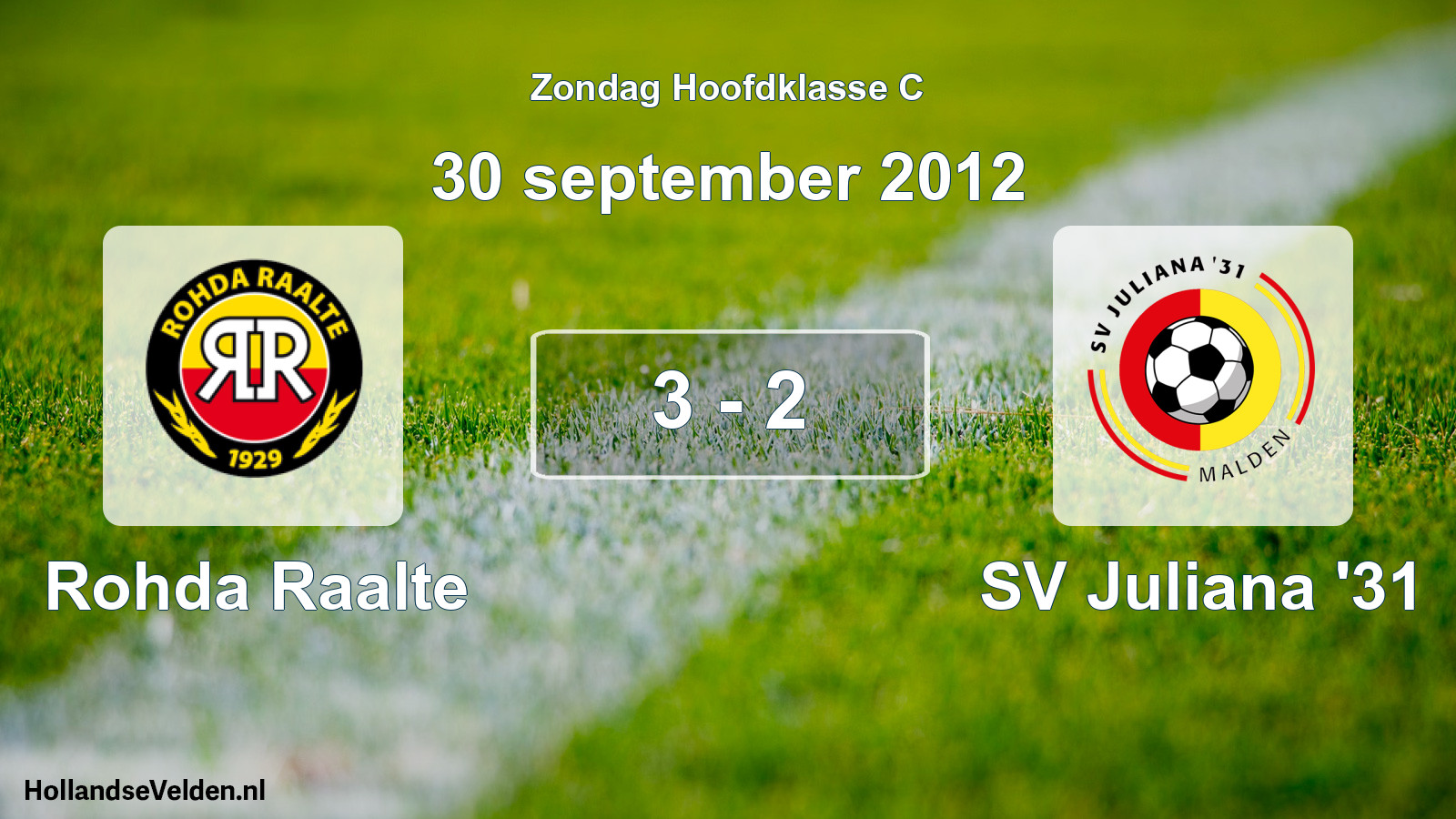 Total number of matches played: Rohda Raalte - SV Juliana '31 3 - 2 (30 September 2012)