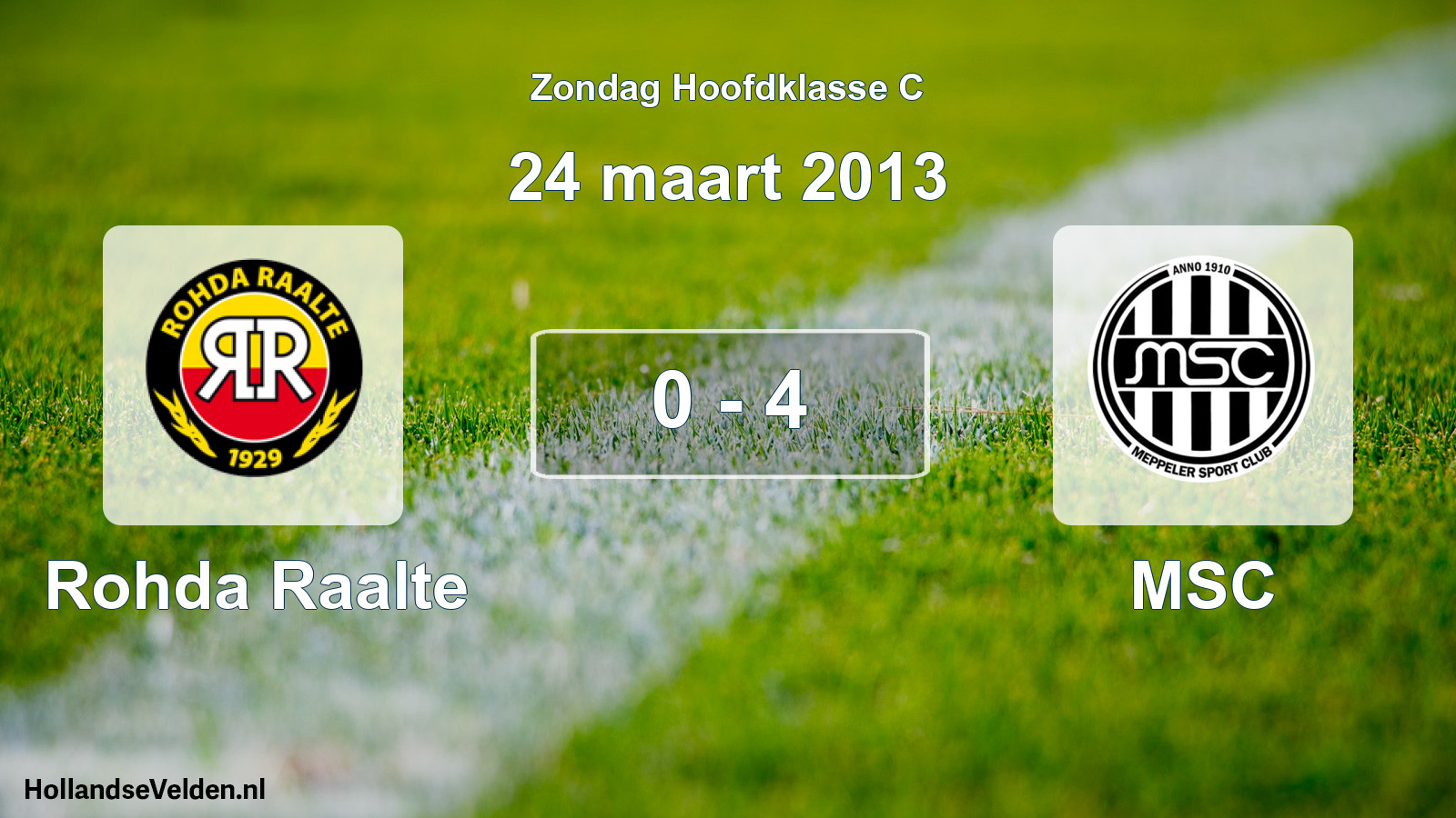 Total number of matches played: Rohda Raalte - MSC 0 - 4 (24 March 2013)