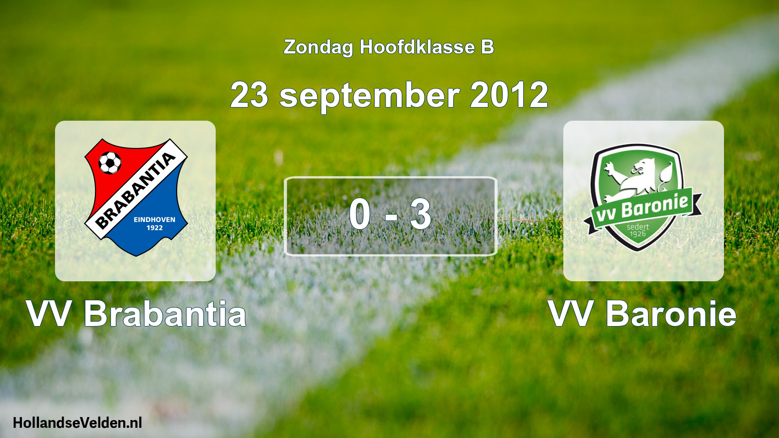 Total number of matches played: VV Brabantia - VV Baronie 0 - 3 (23 September 2012)