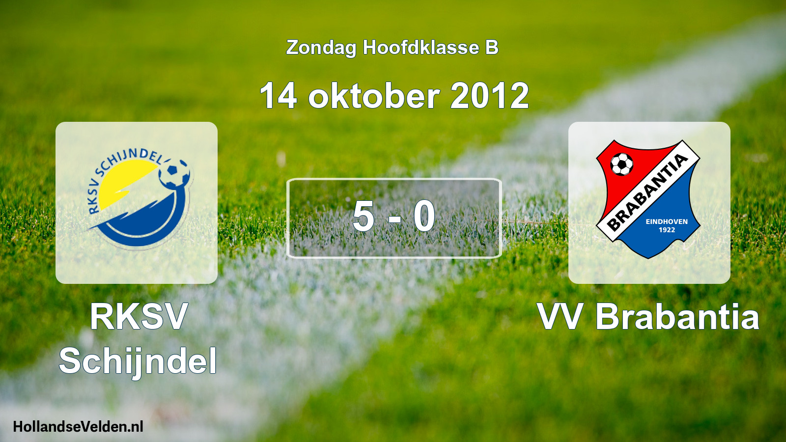 Total number of matches played: RKSV Schijndel - VV Brabantia 5 - 0 (14 October 2012)