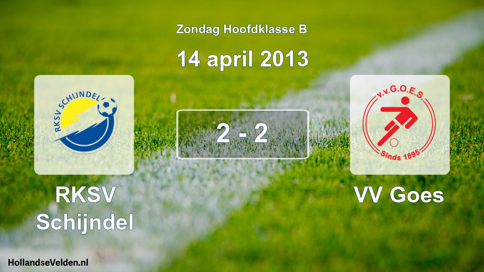 Total number of matches played: RKSV Schijndel - VV Goes 2 - 2 (14 April 2013)