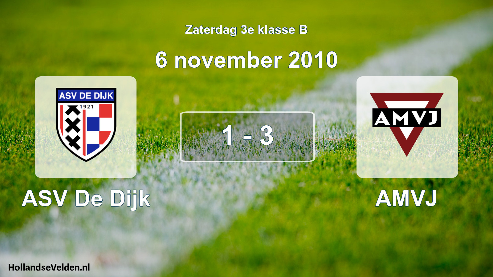 Total number of matches played: ASV De Dijk - AMVJ 1 - 3 (6 November 2010)