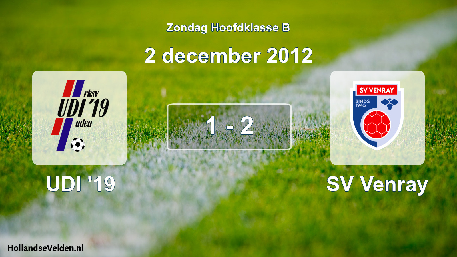 Total number of matches played: UDI '19 - SV Venray 1 - 2 (2 December 2012)