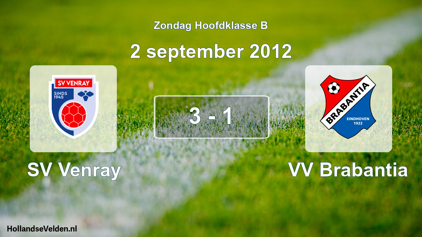 Total number of matches played: SV Venray - VV Brabantia 3 - 1 (2 September 2012)