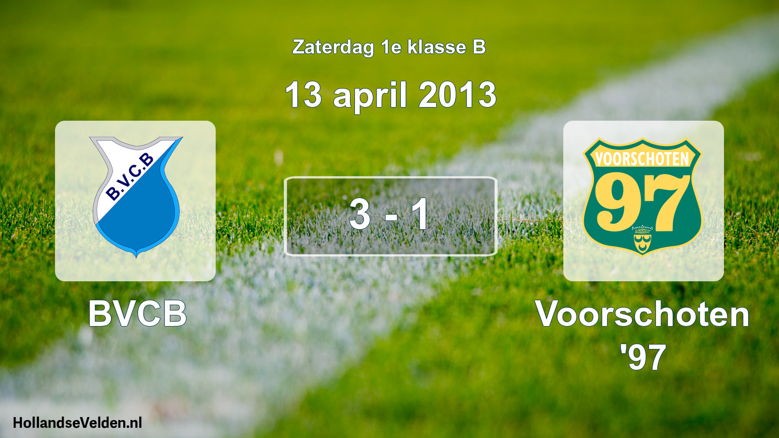 Total number of matches played: BVCB - Voorschoten '97 3 - 1 (13 April 2013)