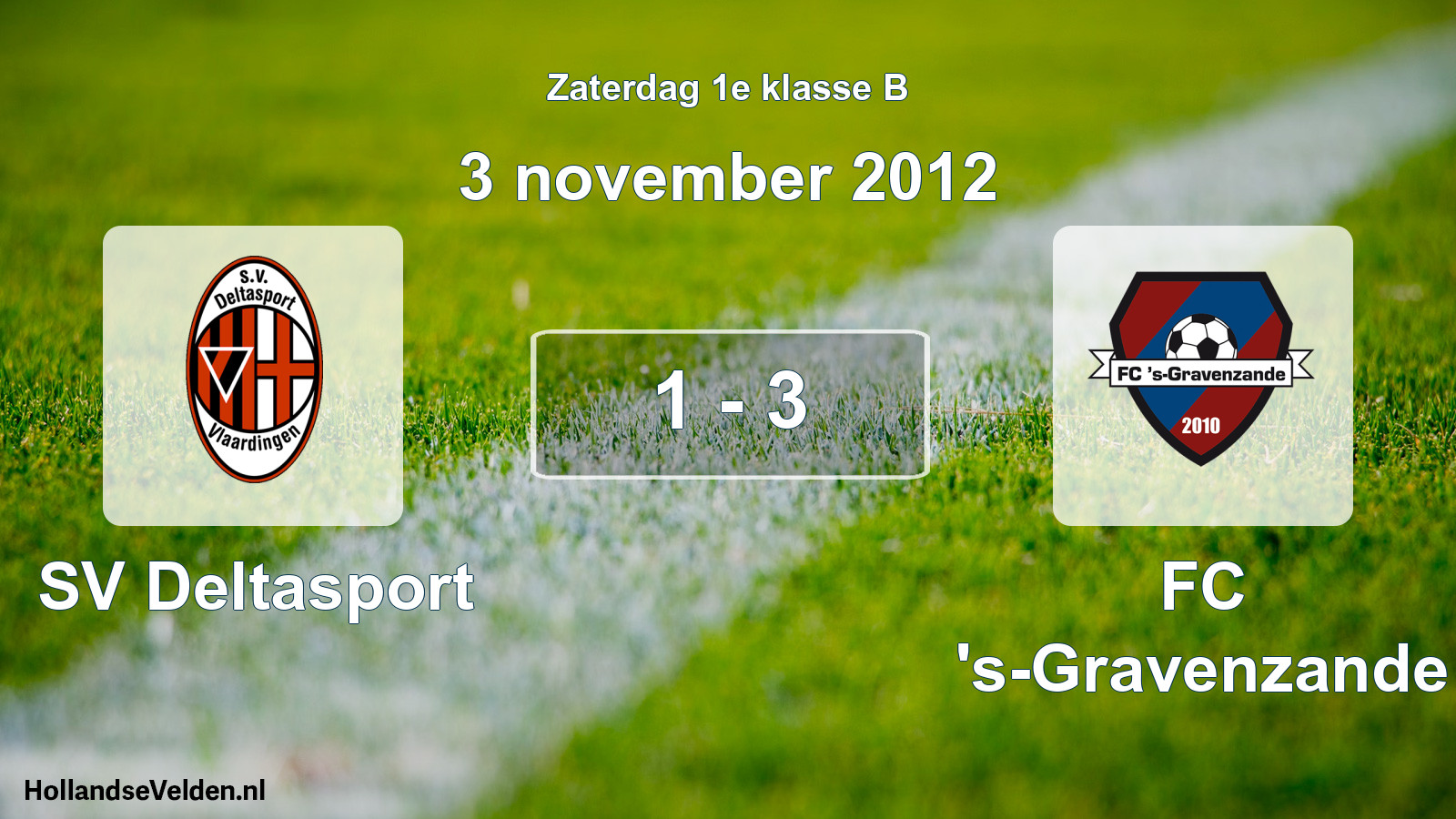 Total number of matches played: SV Deltasport - FC 's-Gravenzande 1 - 3 (3 November 2012)
