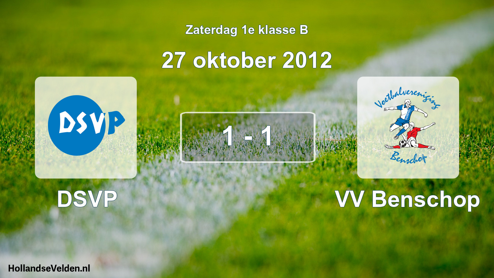 Total number of matches played: DSVP - VV Benschop 1 - 1 (27 October 2012)