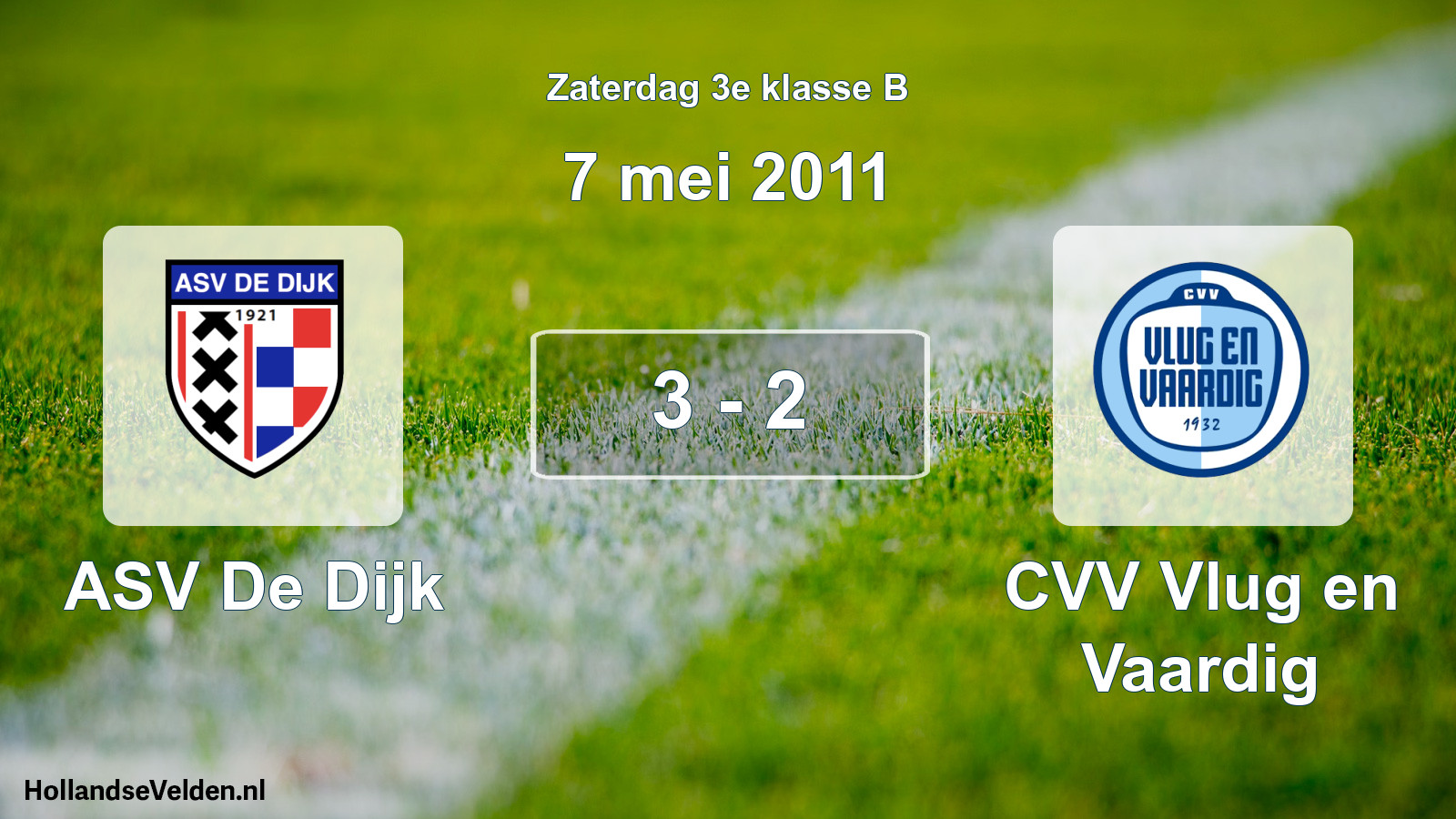 Total number of matches played: ASV De Dijk - CVV Vlug en Vaardig 3 - 2 (7 May 2011)