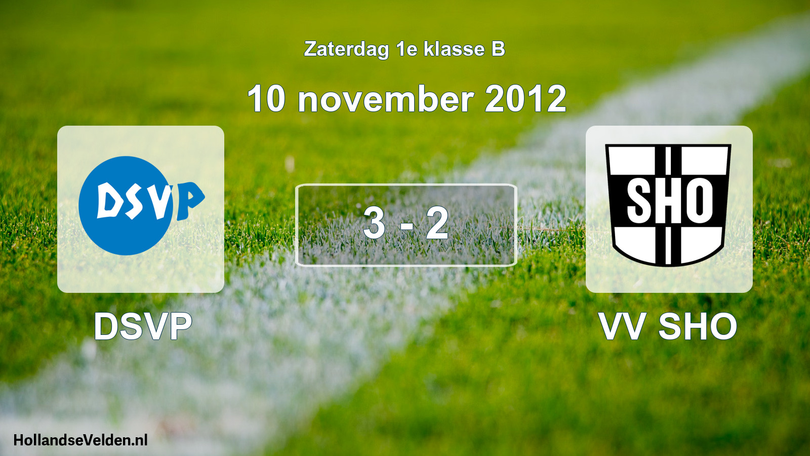 Total number of matches played: DSVP - VV SHO 3 - 2 (10 November 2012)