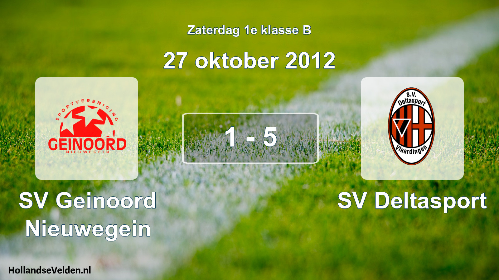 Total number of matches played: SV Geinoord Nieuwegein - SV Deltasport 1 - 5 (27 October 2012)