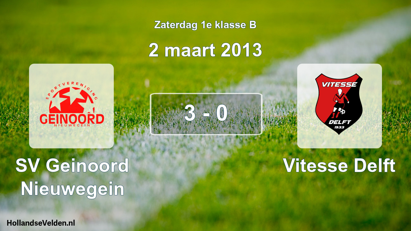 Total number of matches played: SV Geinoord Nieuwegein - Vitesse Delft 3 - 0 (2 March 2013)
