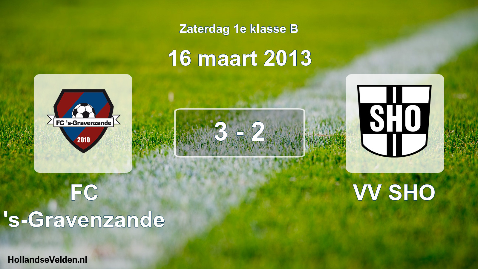 Total number of matches played: FC 's-Gravenzande - VV SHO 3 - 2 (16 March 2013)