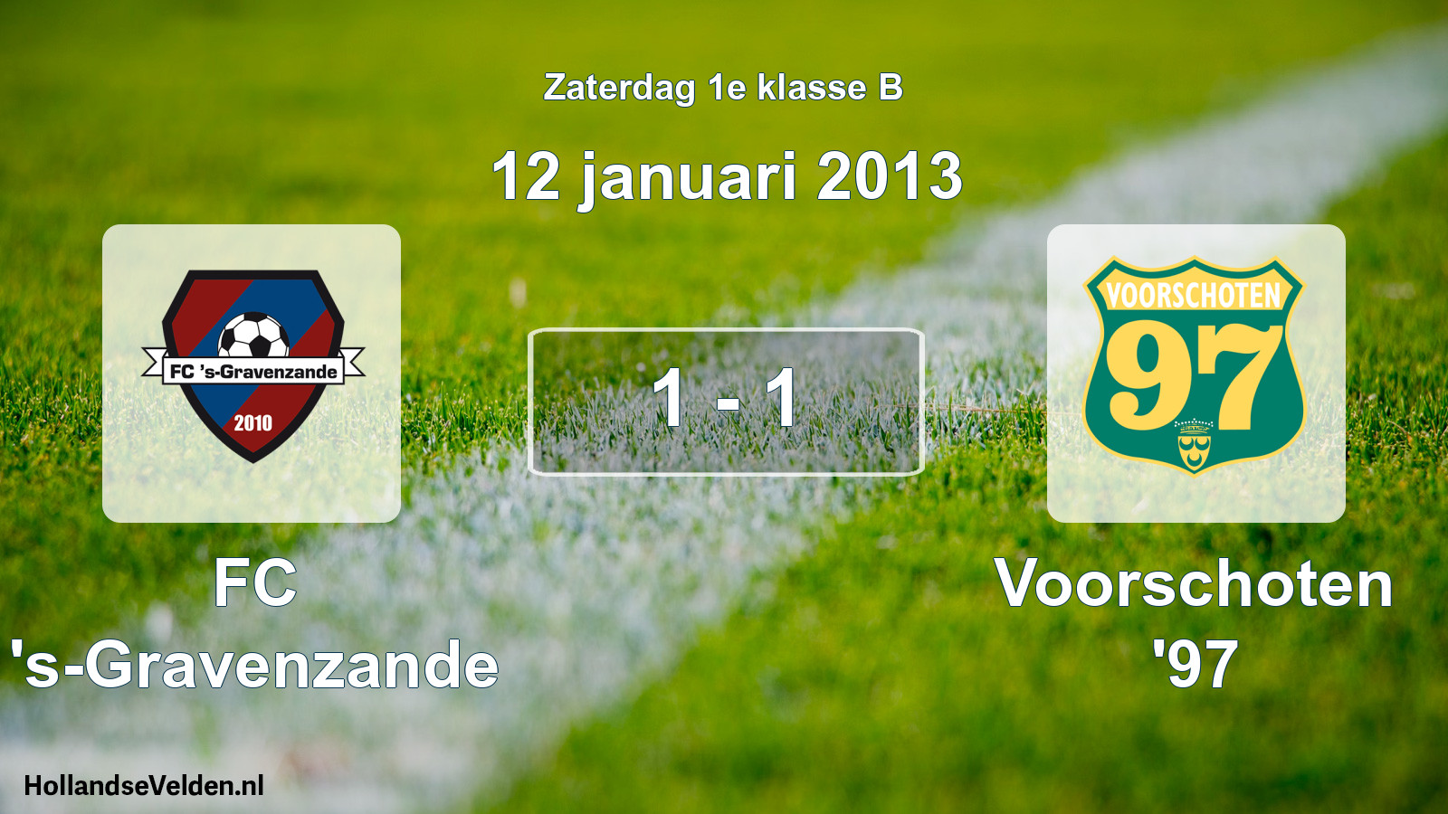 Total number of matches played: FC 's-Gravenzande - Voorschoten '97 1 - 1 (12 January 2013)
