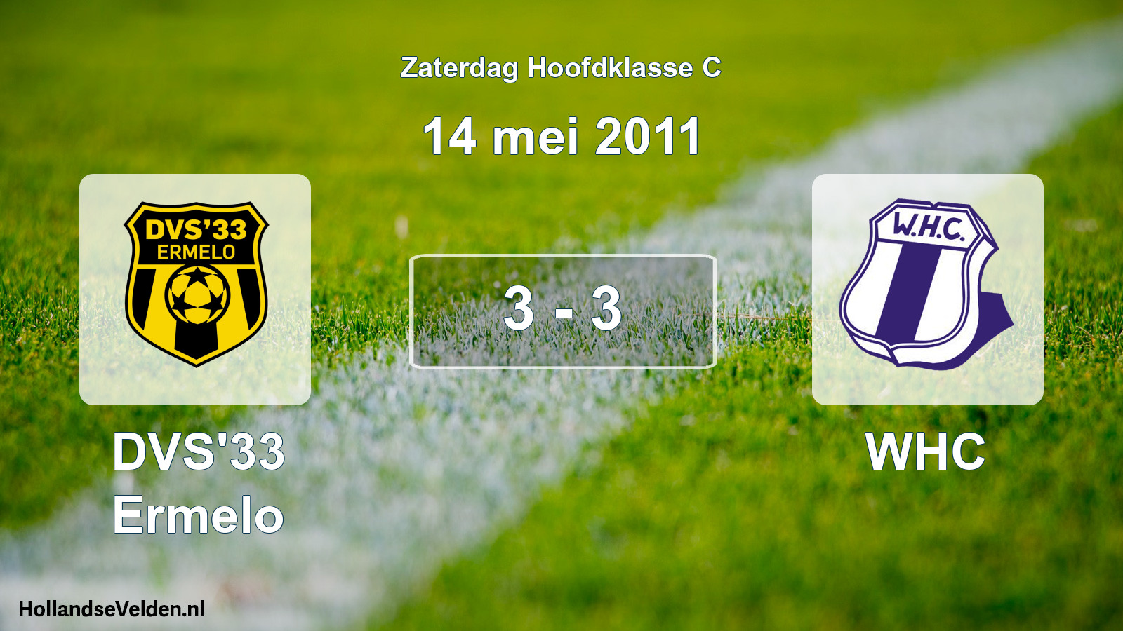 Total number of matches played: DVS'33 Ermelo - WHC 3 - 3 (14 May 2011)