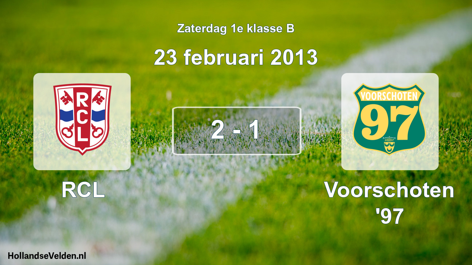 Total number of matches played: RCL - Voorschoten '97 2 - 1 (23 February 2013)