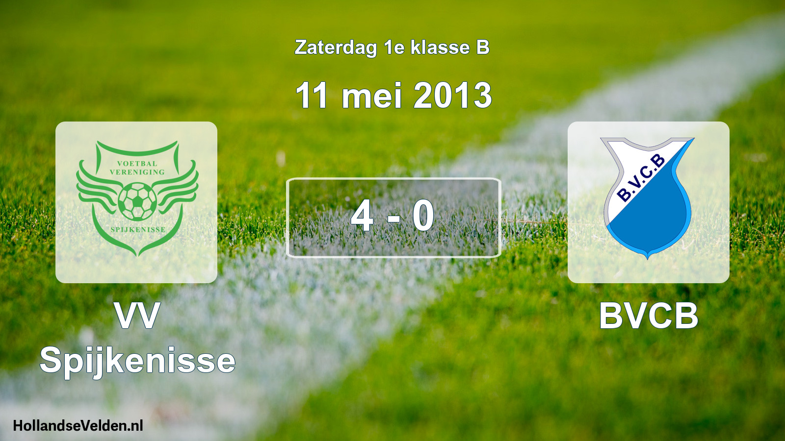 Total number of matches played: VV Spijkenisse - BVCB 4 - 0 (11 May 2013)