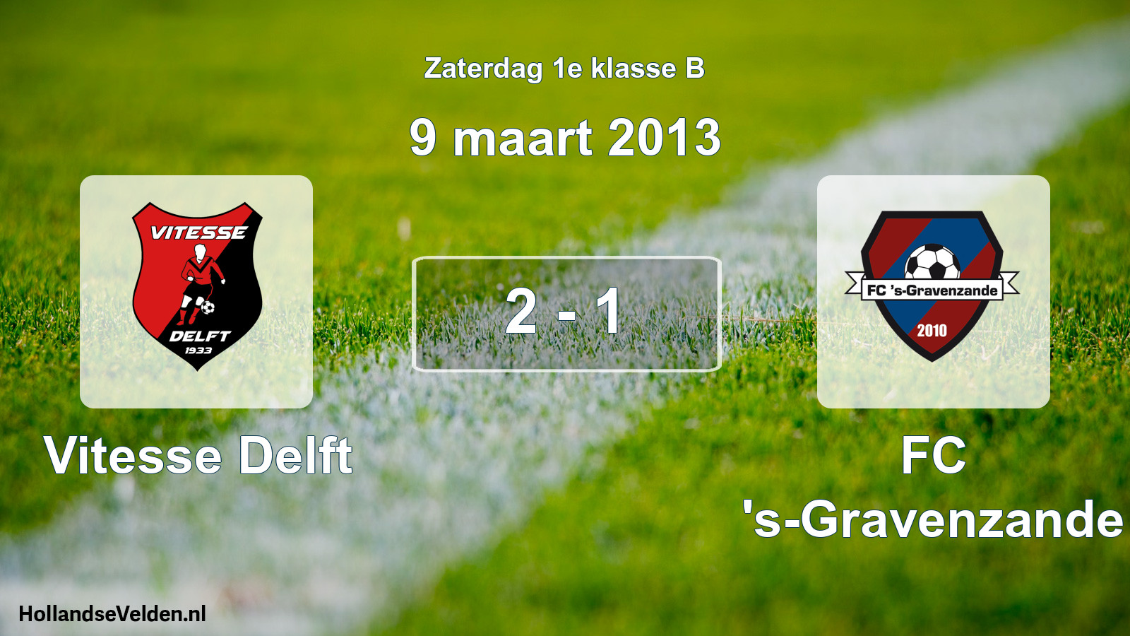 Total number of matches played: Vitesse Delft - FC 's-Gravenzande 2 - 1 (9 March 2013)