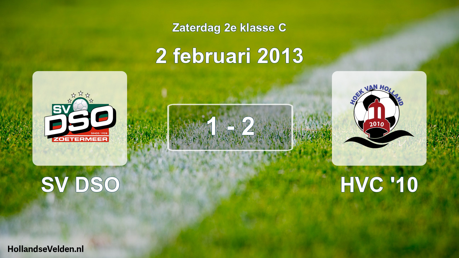 Total number of matches played: SV DSO - HVC '10 1 - 2 (2 February 2013)