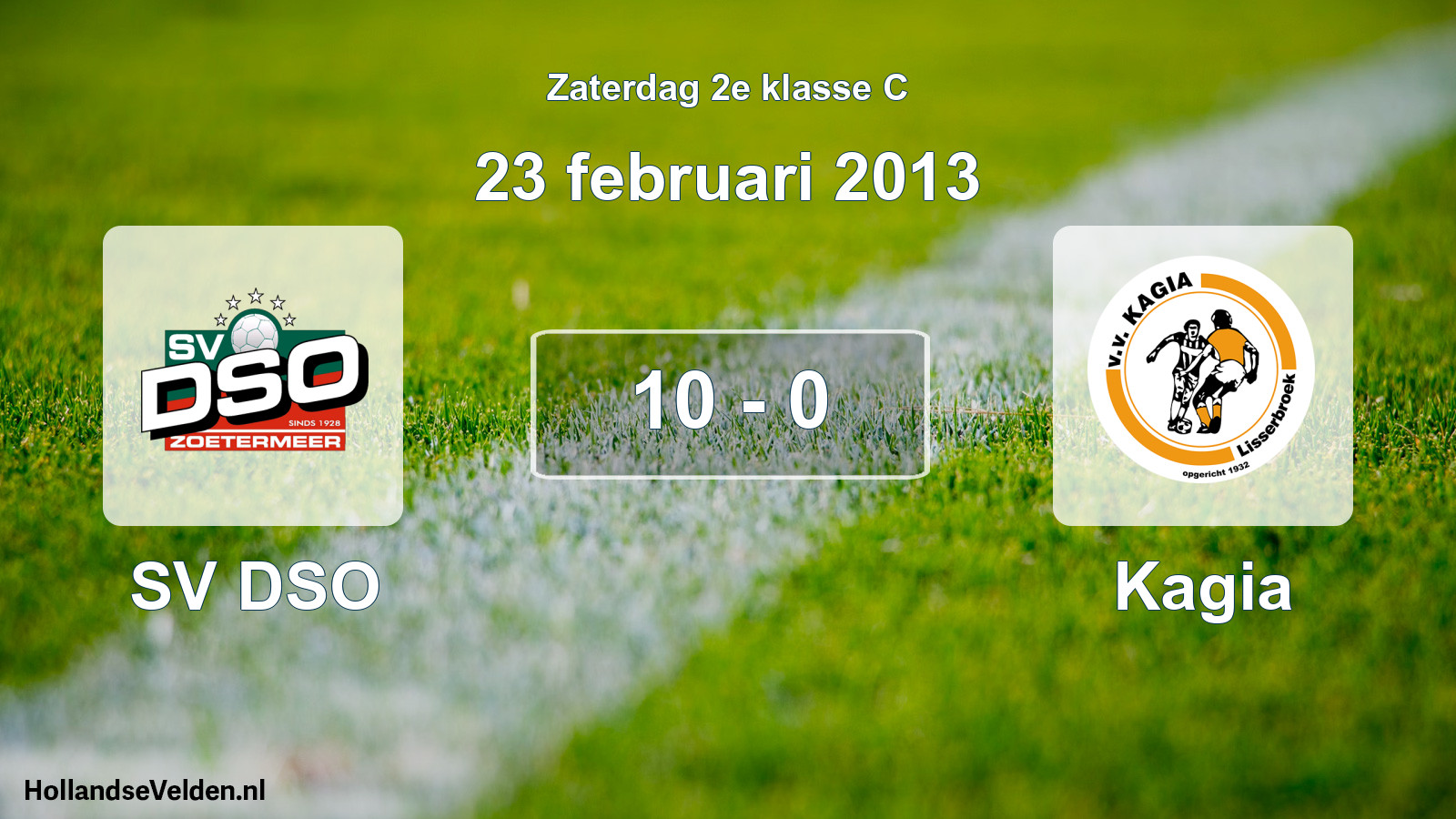 Total number of matches played: SV DSO - Kagia 10 - 0 (23 February 2013)