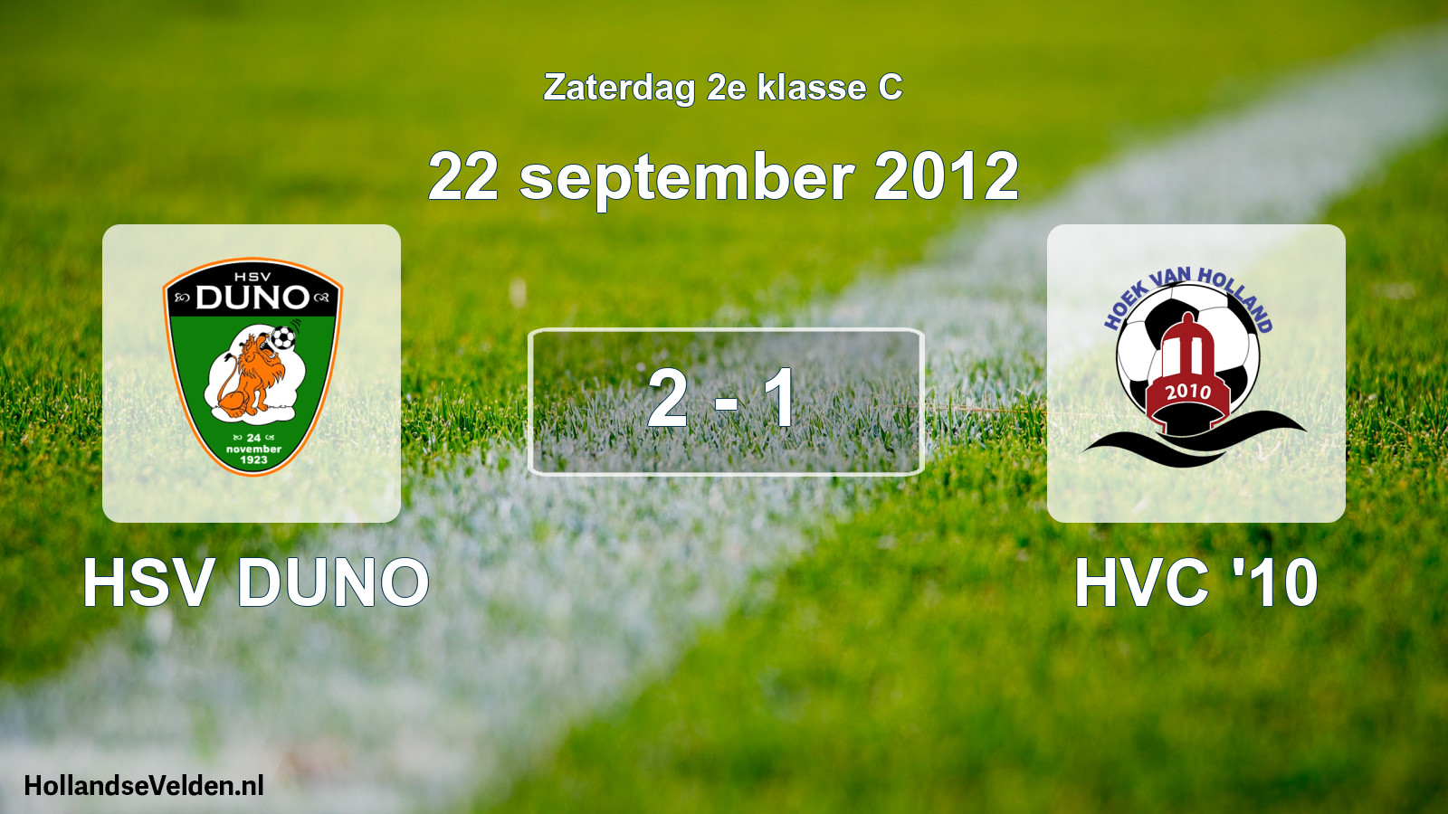 Total number of matches played: HSV DUNO - HVC '10 2 - 1 (22 September 2012)