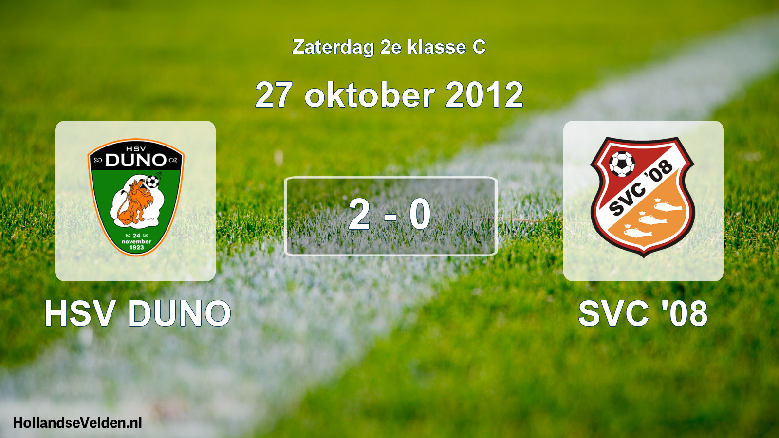 Total number of matches played: HSV DUNO - SVC '08 2 - 0 (27 October 2012)