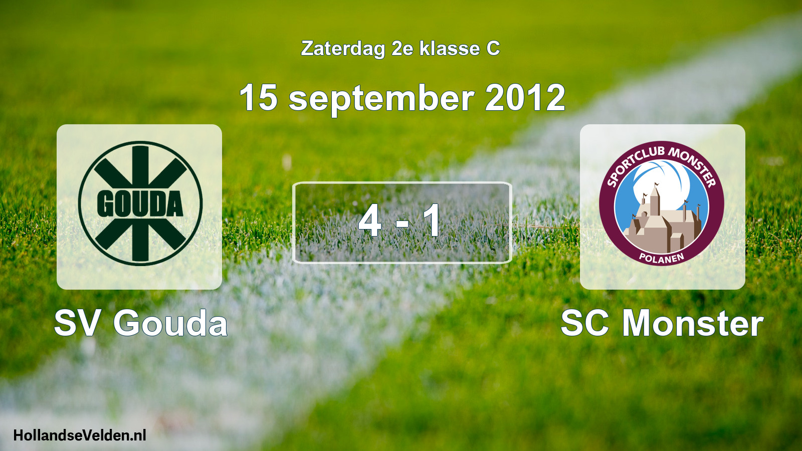 Total number of matches played: SV Gouda - SC Monster 4 - 1 (15 September 2012)