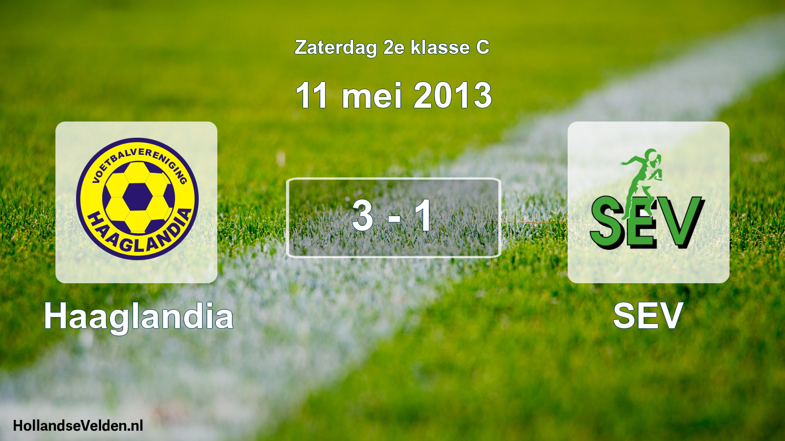 Total number of matches played: Haaglandia - SEV 3 - 1 (11 May 2013)