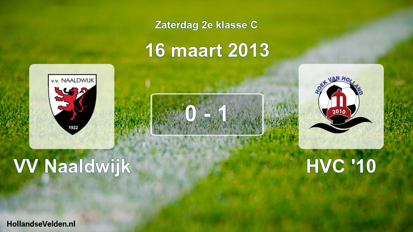 Total number of matches played: VV Naaldwijk - HVC '10 0 - 1 (16 March 2013)