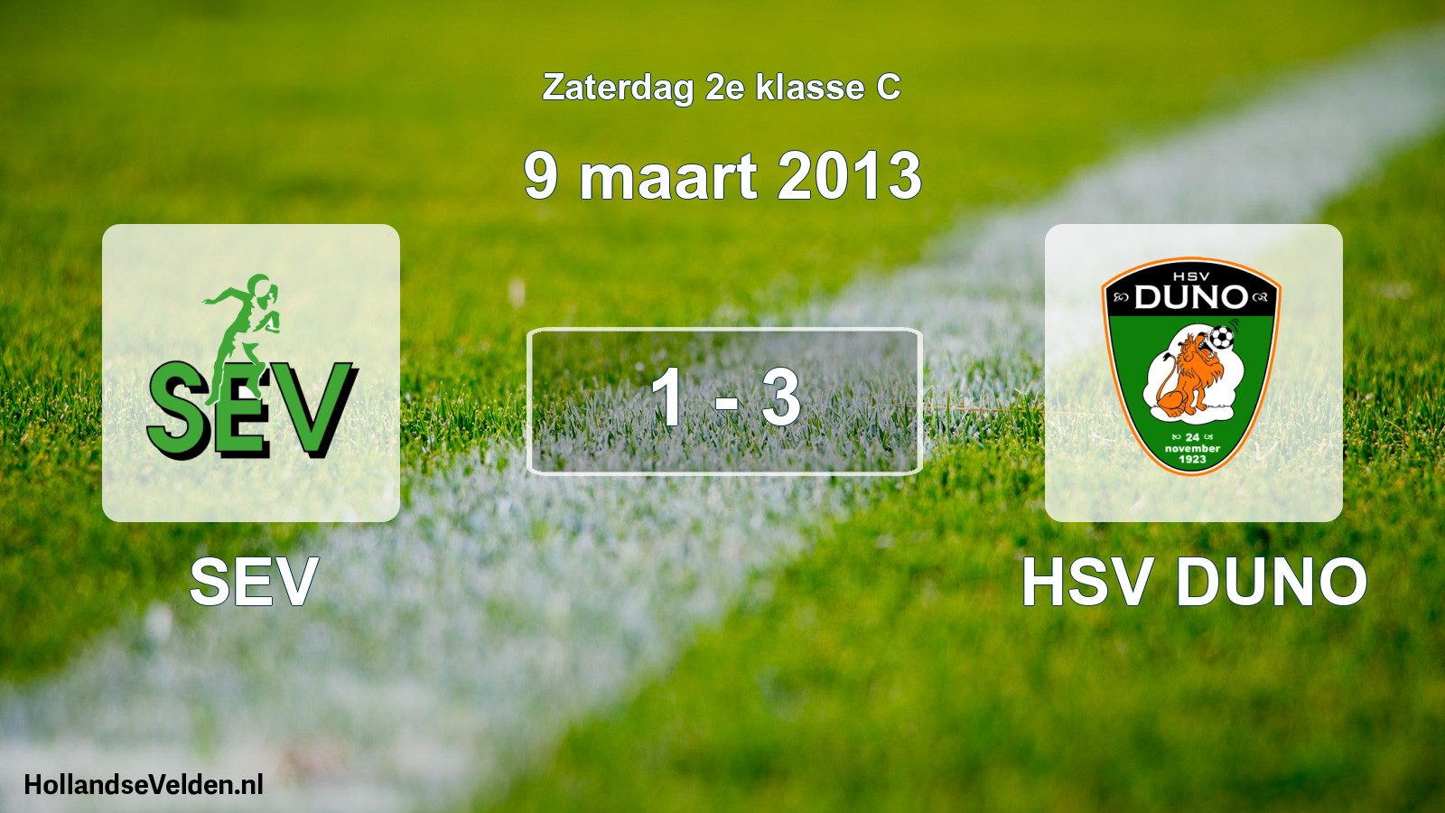 Total number of matches played: SEV - HSV DUNO 1 - 3 (9 March 2013)
