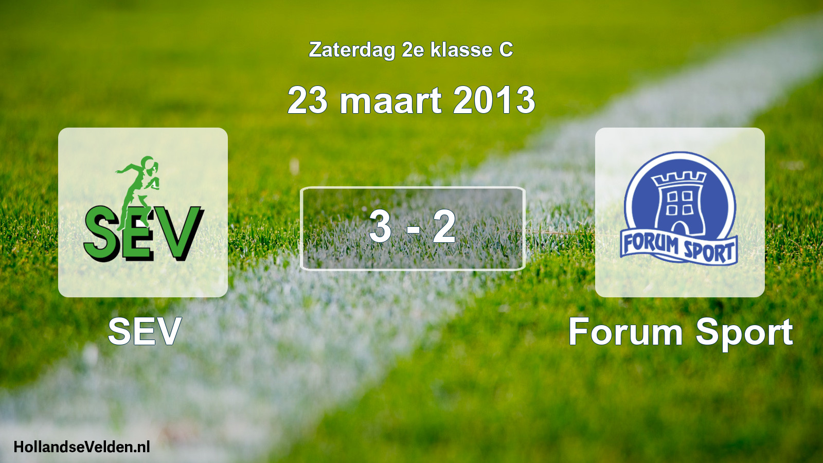 Total number of matches played: SEV - Forum Sport 3 - 2 (23 March 2013)