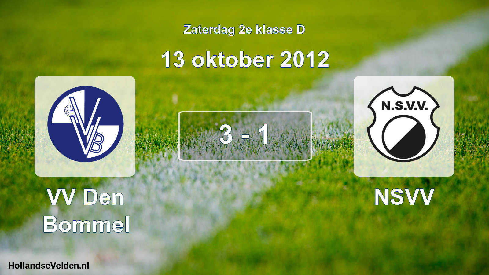Total number of matches played: VV Den Bommel - NSVV 3 - 1 (13 October 2012)