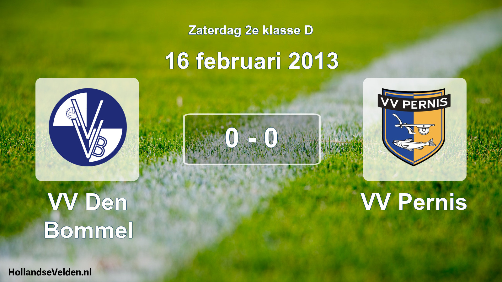 Total number of matches played: VV Den Bommel - VV Pernis 0 - 0 (16 February 2013)