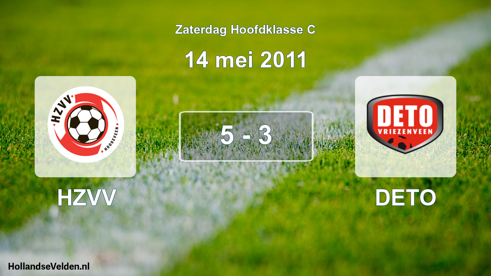Total number of matches played: HZVV - DETO 5 - 3 (14 May 2011)